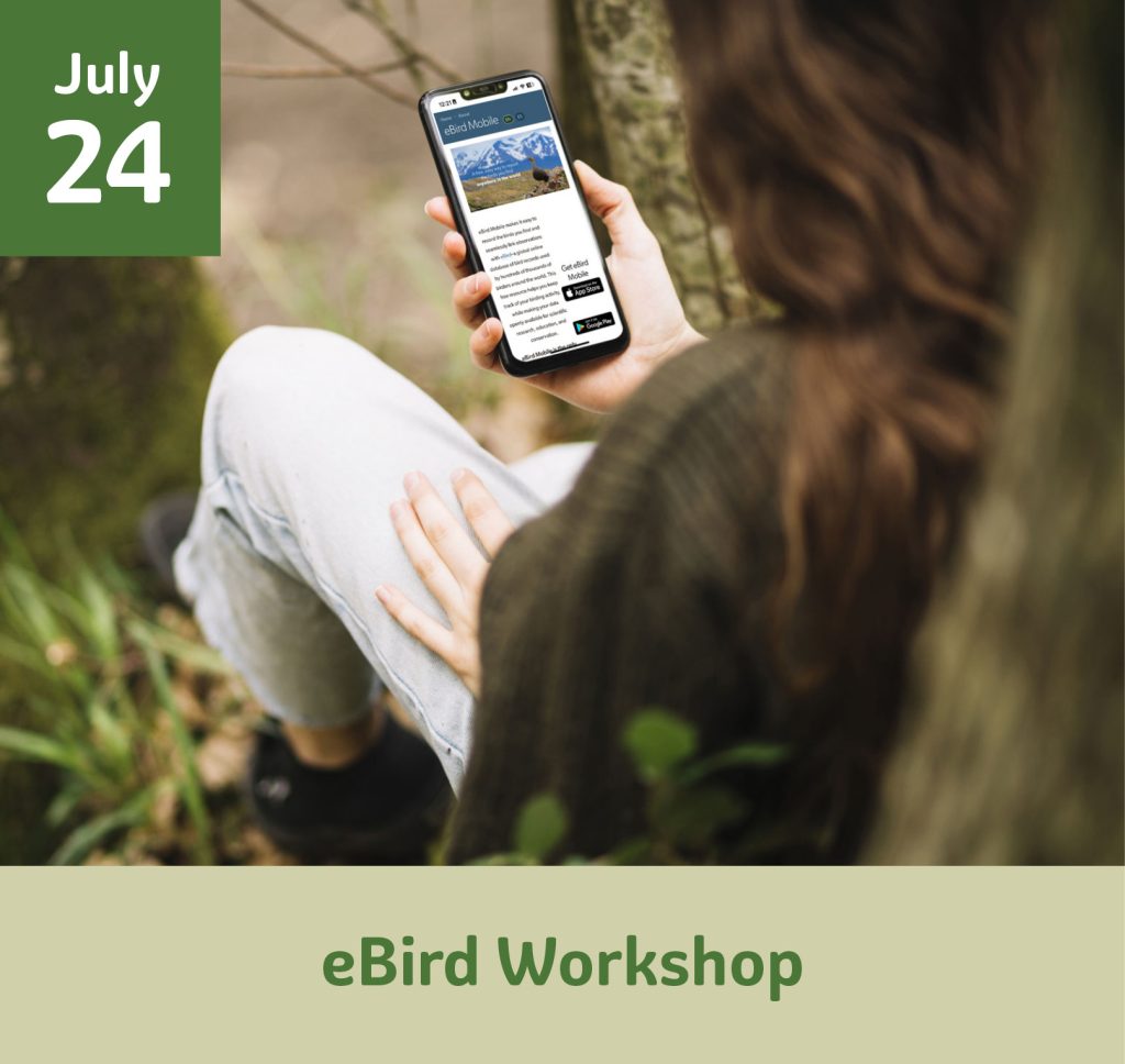 July 24 eBird Workshop