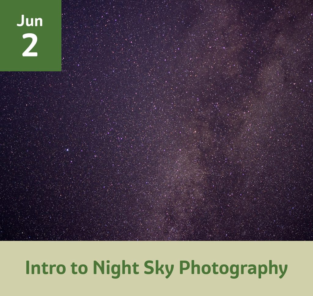 Intro to Night Sky Photography June 2