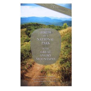 Birth of a National Park in the Great Smoky Mountains