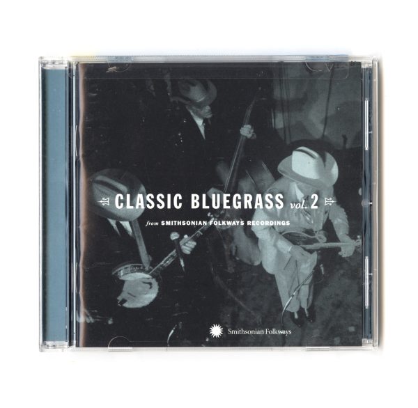 Classic Bluegrass Volume 2 Smithsonian Folkways Recordings CD