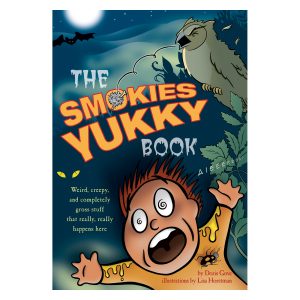 The Smokies Yukky Book